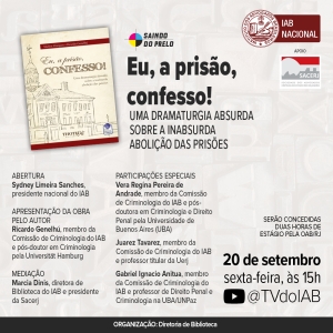 IAB | Saindo do Prelo - Eu , a prisão, confesso!