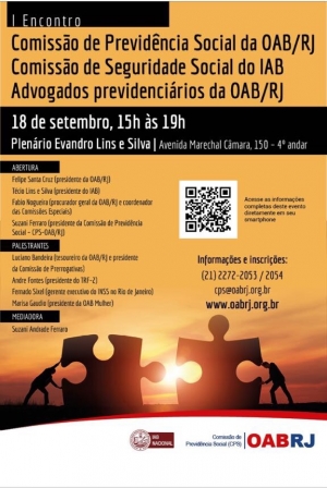 I Encontro Comissão de Previdência Social da OAB/RJ, Comissão de Seguridade Social do IAB e Advogados previdenciários da OAB/RJ.