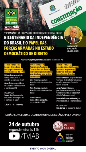 [Webinar- Papo com o IAB] Bicentenário da Independência do Brasil e o papel das Forças Armadas no Estado Democrático de Direito.
