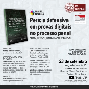 IAB | Saindo do Prelo - Perícia defensiva em provas digitais no processo penal
