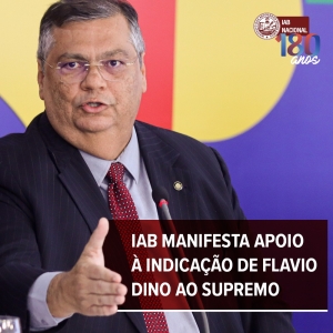 Instituto dos Advogados manifesta apoio à indicação de Flavio Dino ao Supremo