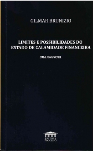 Limites e Possibilidade do Estado de Calamidade Financeira