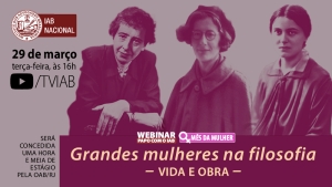 Advogadas fazem palestras sobre o tema Grandes mulheres na filosofia: vida e obra, na terça 
