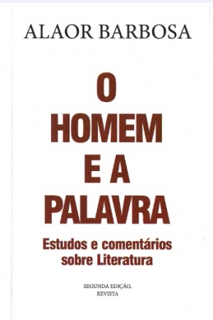 O Homem e a Palavra - Estudos e comentários sobre literatura