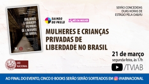 Livro sobre encarceramento de mulheres e crianças será lançado no canal TVIAB, na segunda 