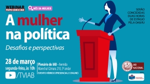 IAB promove debate sobre a participação da mulher na política, na próxima segunda 