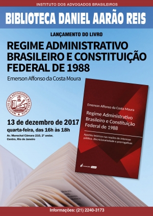 Lançamento do Livro Regime Administrativo Brasileiro e Constituição Federal de 1988