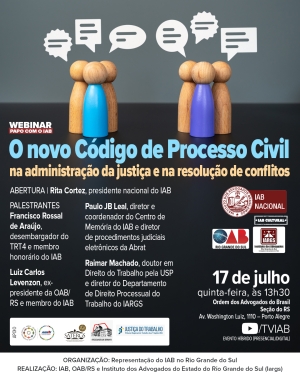 Impacto do novo Código de Processo Civil na administração da justiça será debatido pelo IAB