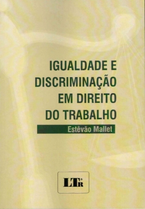 Igualdade e Discriminação em Direito do Trabalho