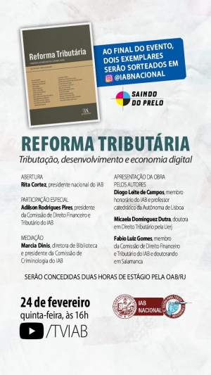 [Webinar - Saindo do Prelo] Reforma Tributária Tributação, desenvolvimento e economia digital
