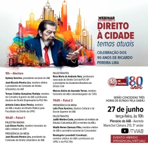 Em homenagem aos 90 anos de Ricardo Pereira Lira, IAB realiza palestra sobre Direito à cidade