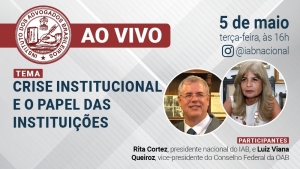 Crise, compliance, recuperação judicial e proteção de dados serão temas de debates virtuais no IAB, esta semana