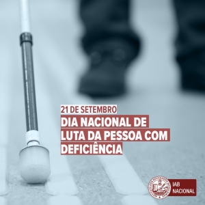 IAB defende protagonismo social e igualdade de oportunidades para pessoas com deficiência 