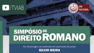 Simpósio de Direito Romano pode ser assistido no canal TVIAB no YouTube