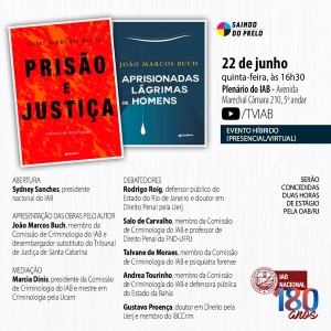 Livros ‘Prisão e justiça’ e 'Aprisionadas lágrimas de homens' serão lançados no IAB nesta quinta-feira
