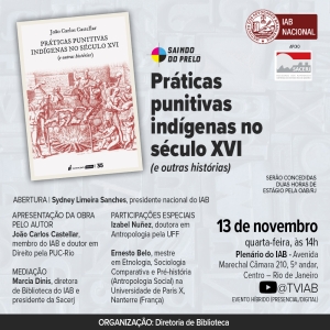 IAB | Saindo do Prelo - Práticas punitivas indígenas no século XVI