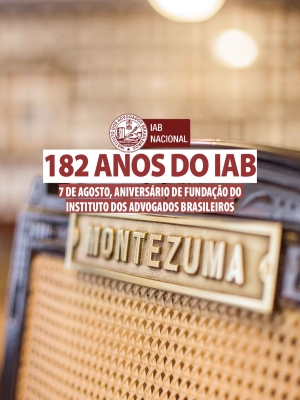 Entidade do Direito mais antiga da América Latina, Instituto dos Advogados completa 182 anos