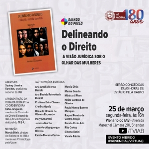 IAB lança livro que trata da visão jurídica sob o olhar feminino nesta segunda-feira 
