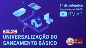 Mário Moscatelli participa de webinar do IAB sobre saneamento básico, na terça-feira 