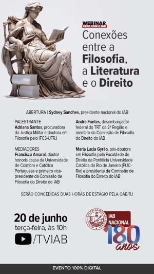 [Papo com o IAB] Conexões entre a Filosofia, a Literatura e o Direito