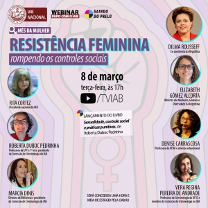 [Webinar - Papo com IAB] Resistência Feminina - Rompendo os controles sociais
