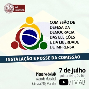 [IAB] Comissão de Defesa da Democracia, das Eleições e da Liberdade de Imprensa