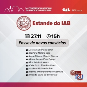 IAB dará posse a novos membros e promoverá lançamento de livros durante a 24ª Conferência Nacional da Advocacia 