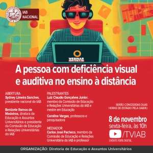 IAB realizará evento para discutir os desafios da pessoa com deficiência visual e auditiva no EAD