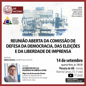 Reunião aberta da Comissão de Defesa da Democracia, das Eleições e da Liberdade de Imprensa