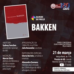 Romance ‘Bakken’ será lançado no Instituto dos Advogados nesta terça-feira