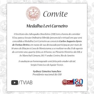 Ministro Ayres Britto será homenageado pelo IAB com Medalha Levi Carneiro
