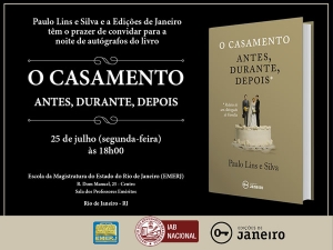 Lançamento do Livro O Casamento: antes, durante, depois. Autor: Paulo Lins e Silva
