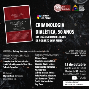 [Saindo do Prelo] Criminologia Dialética , 50 anos