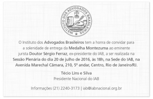 Solenidade de Entrega da Medalha Montezuma ao Eminente Jurista Doutor Sérgio Ferraz, ex-presidente do IAB